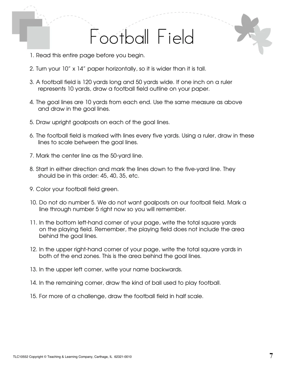 Football Field: students read all steps first, draw a field to scale, label yard markers and find areas in square yards