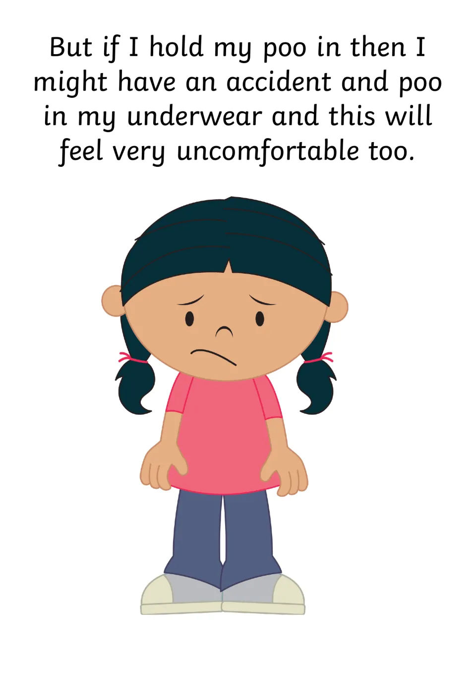 Consequence of holding it in: a worried girl in pigtails, text says it might cause an accident in my underwear