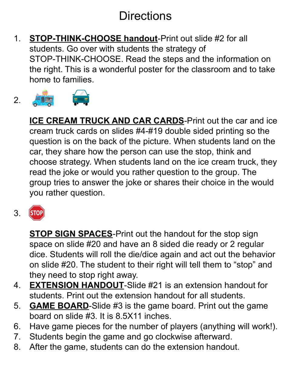 Game directions: printing the strategy poster, car and ice cream truck cards, stop sign spaces, board and extension handout
