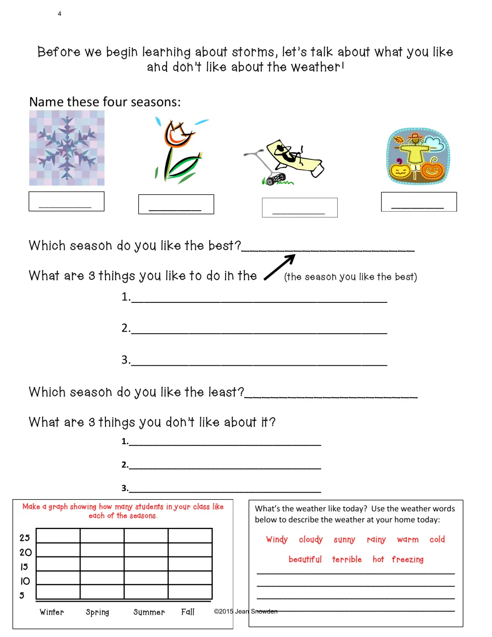 Morning message: name the four seasons, list likes and dislikes, graph the class's favorites, use weather words
