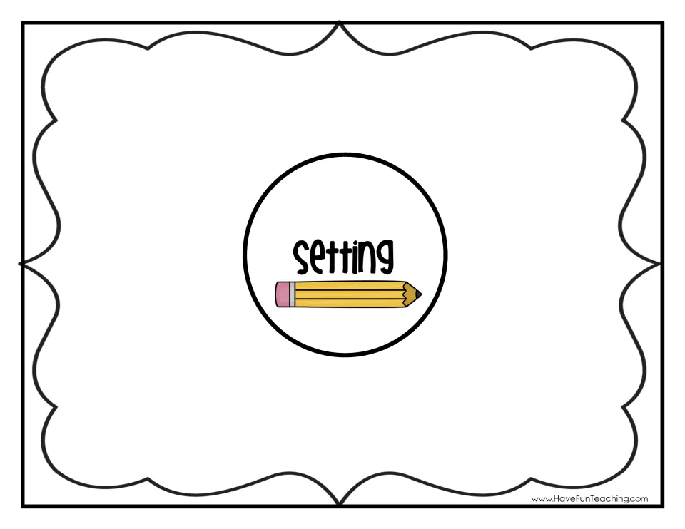 Setting mat: students write or draw where and when a story takes place in the open space around the heading