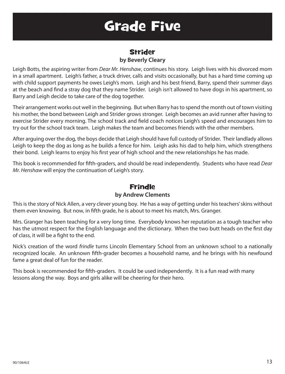Grade Five story summaries for Strider by Beverly Cleary and Frindle by Andrew Clements
