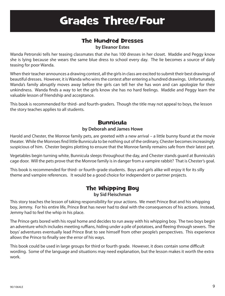 Summaries of The Hundred Dresses (Estes), Bunnicula (Deborah and James Howe) and The Whipping Boy (Fleischman)