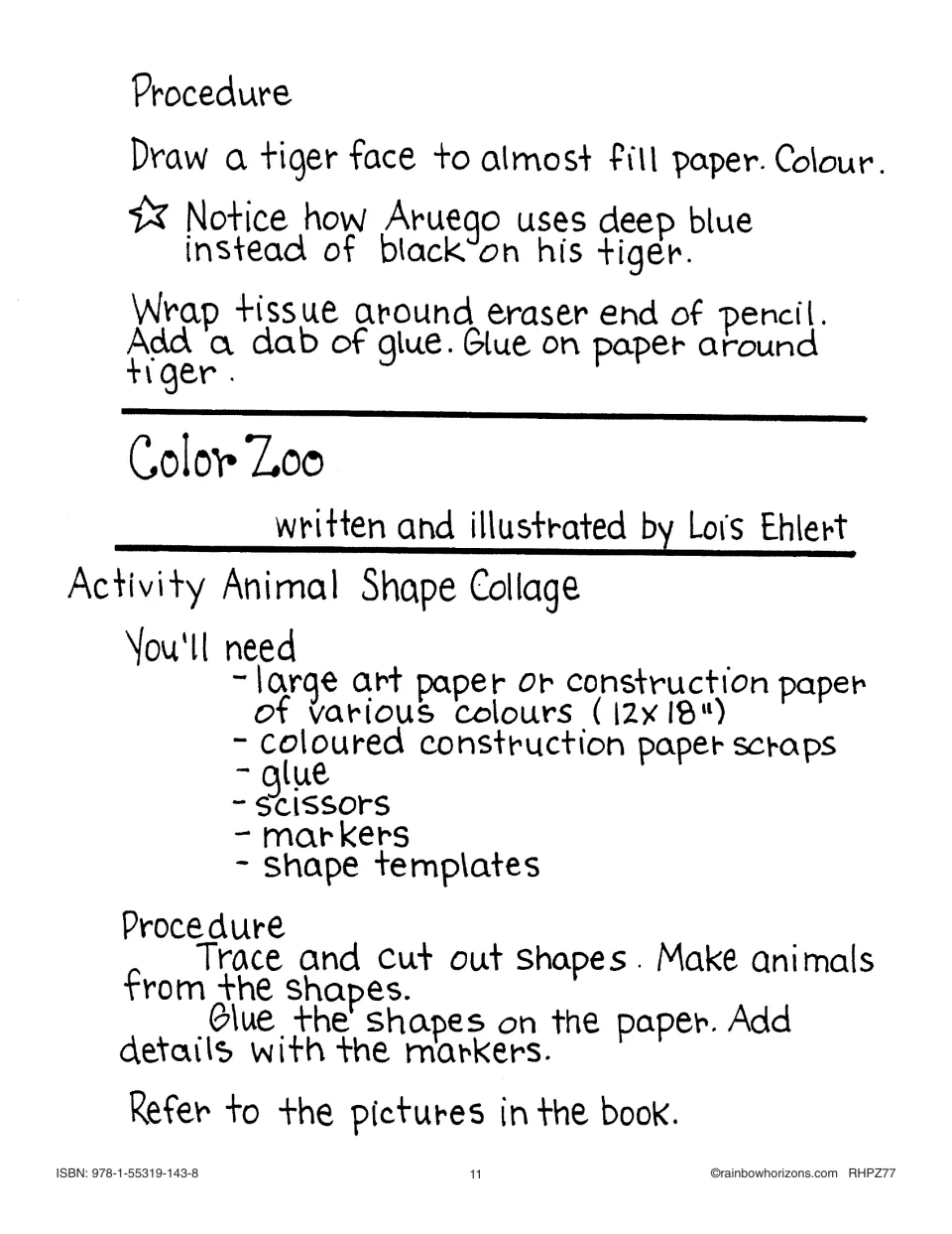 Tiger art directions continue with tissue paper details, followed by a Color Zoo animal shape collage lesson.