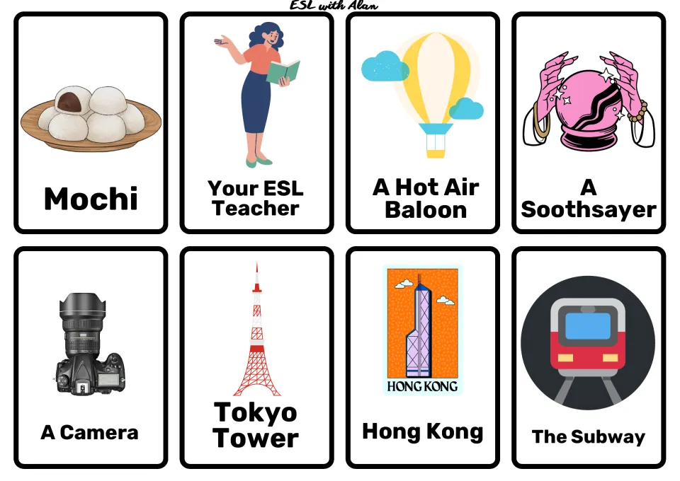 Picture cards to build a story: Mochi, ESL Teacher, Hot Air Balloon, Soothsayer, Camera, Tokyo Tower, Hong Kong, Subway