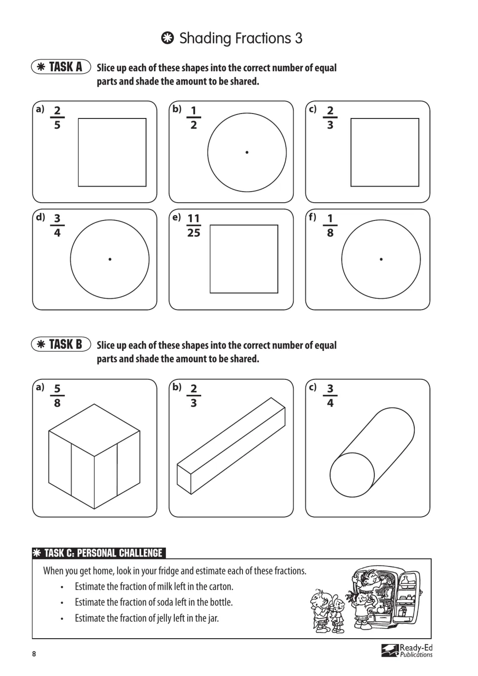 Shading Fractions 3 asks students to divide shapes into equal parts and estimate fractions of food at home