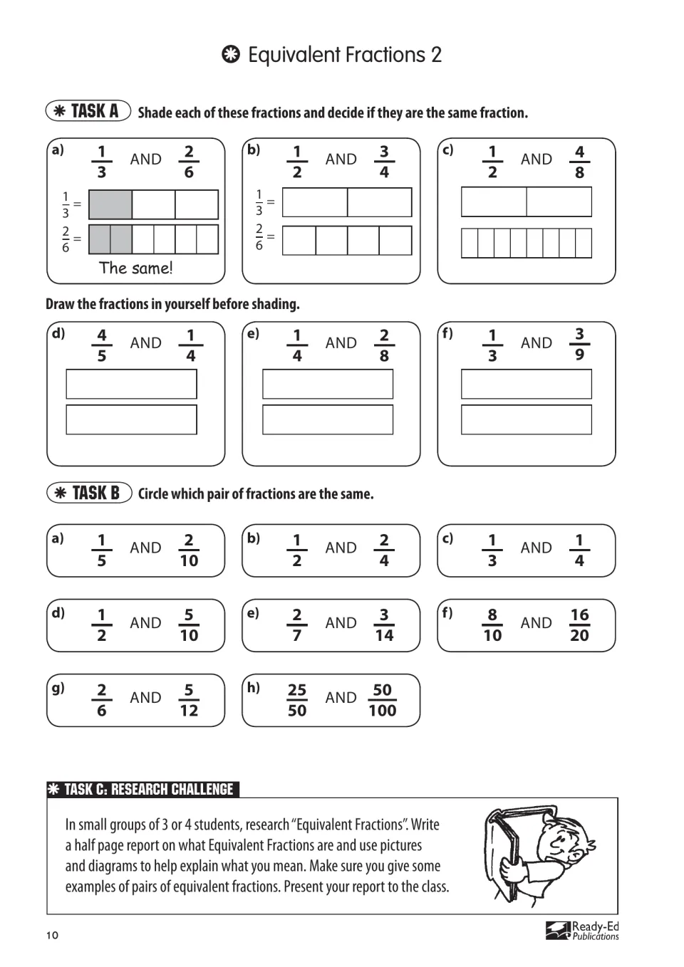 Equivalent Fractions 2 asks students to shade and compare fraction pairs, then research equivalence in groups