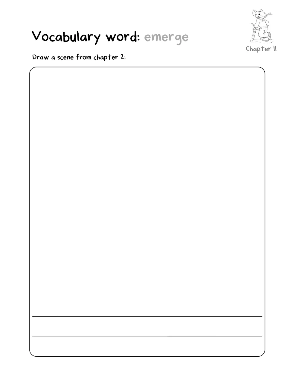 Chapter 2 response activity introduces the vocabulary word emerge and asks students to draw a chapter scene