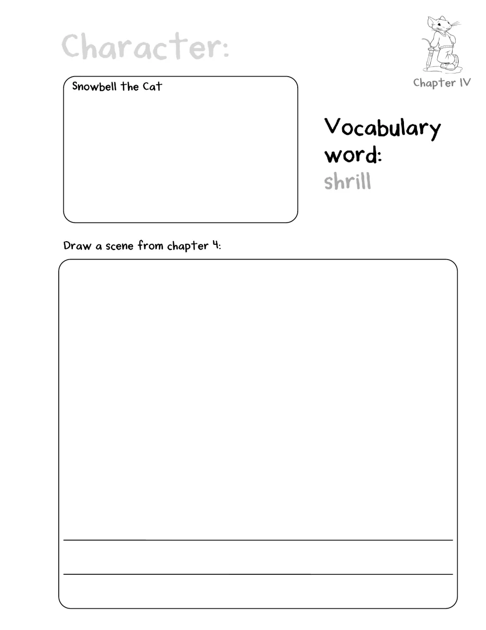 Chapter 4 character and scene activity names Snowbell the Cat and introduces the vocabulary word shrill
