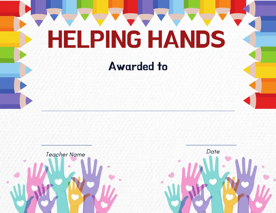 Helping Hands certificate with raised hands holding hearts; blanks for the recipient's name, teacher name and date