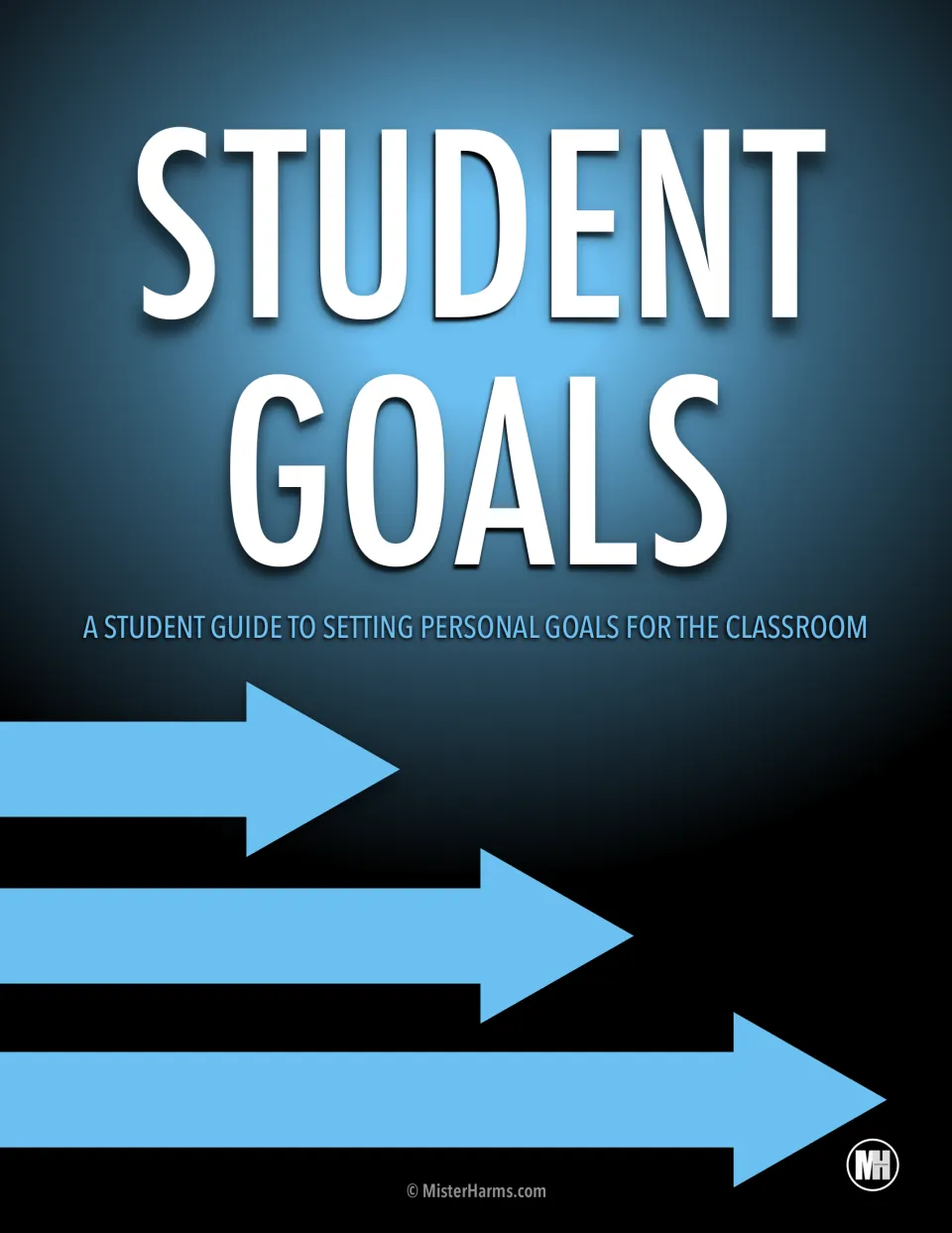 Student Goals cover: a student guide to setting personal goals for the classroom, with three blue arrows pointing ahead