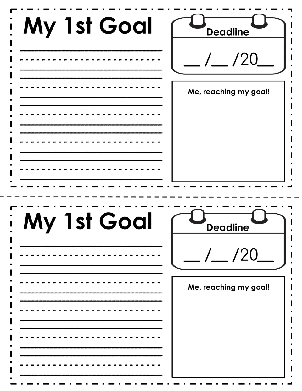 My 1st Goal: students write their first goal, set a deadline date and draw themselves under 'Me, reaching my goal!'