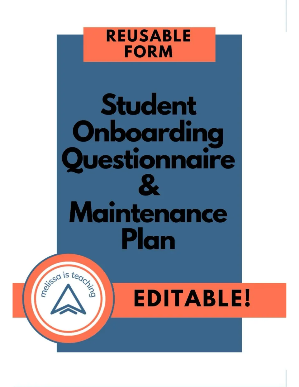 Cover of Student Onboarding Questionnaire & Maintenance Plan, labeled as a reusable form and editable