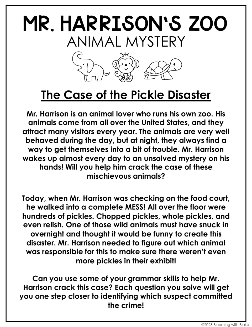 Story intro for Mr. Harrison's zoo: pickles cover the food court floor and students read to start solving the case