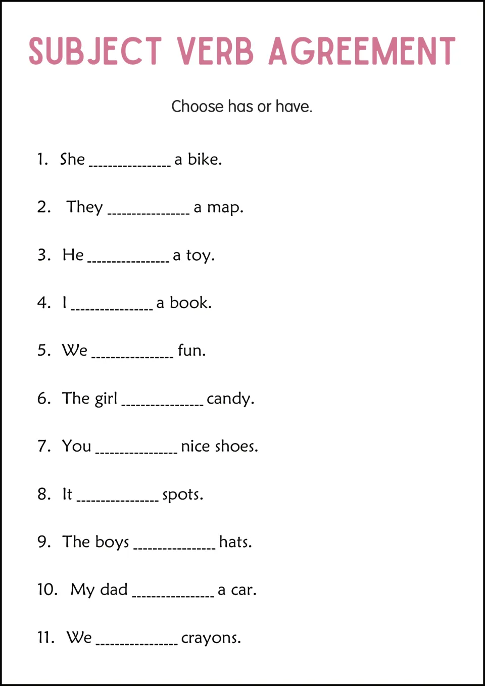 Has or have: students complete 11 sentences by choosing the form that fits subjects like she, they, I and we