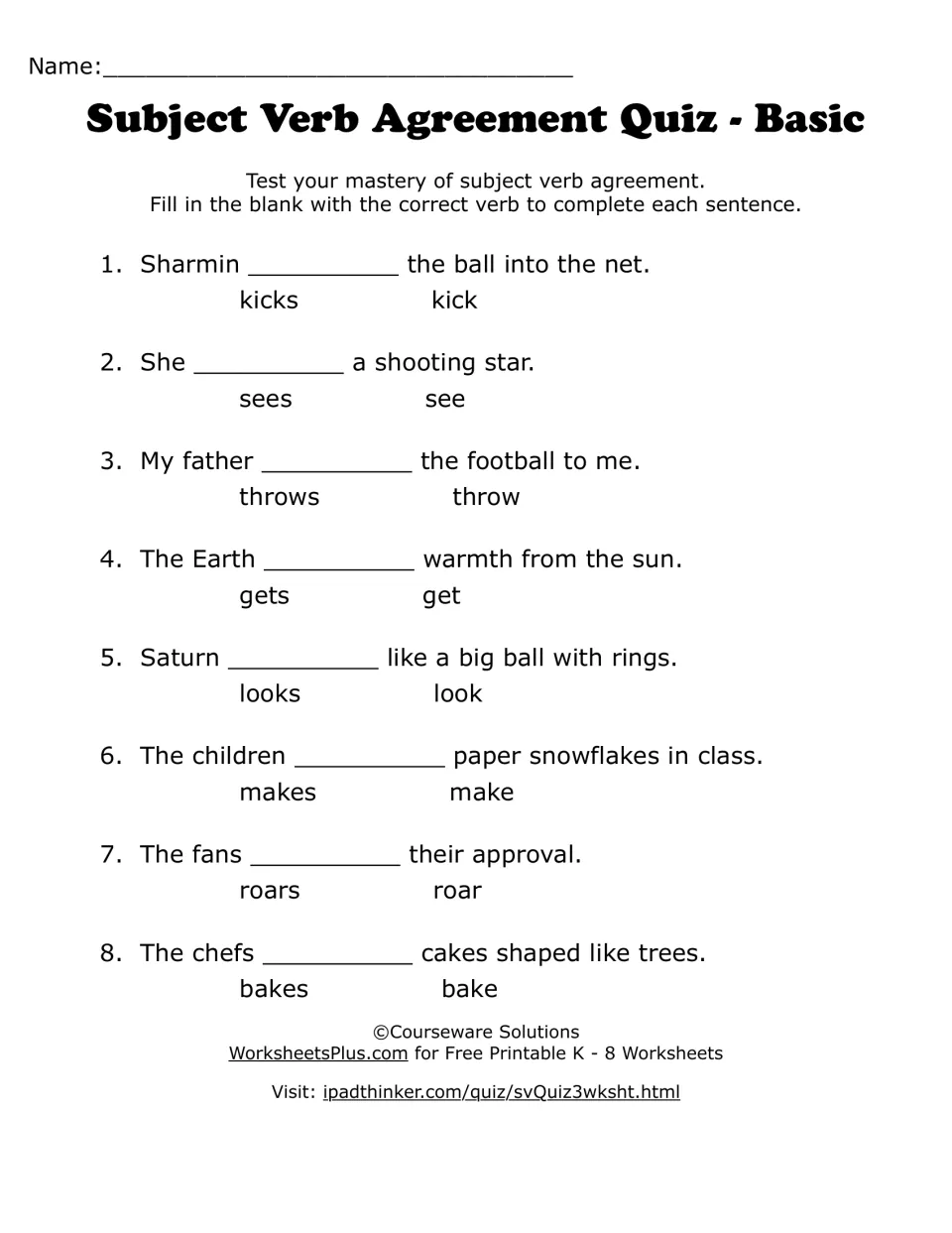 Subject-verb agreement quiz: students fill 8 blanks choosing kicks or kick, sees or see, throws or throw and more