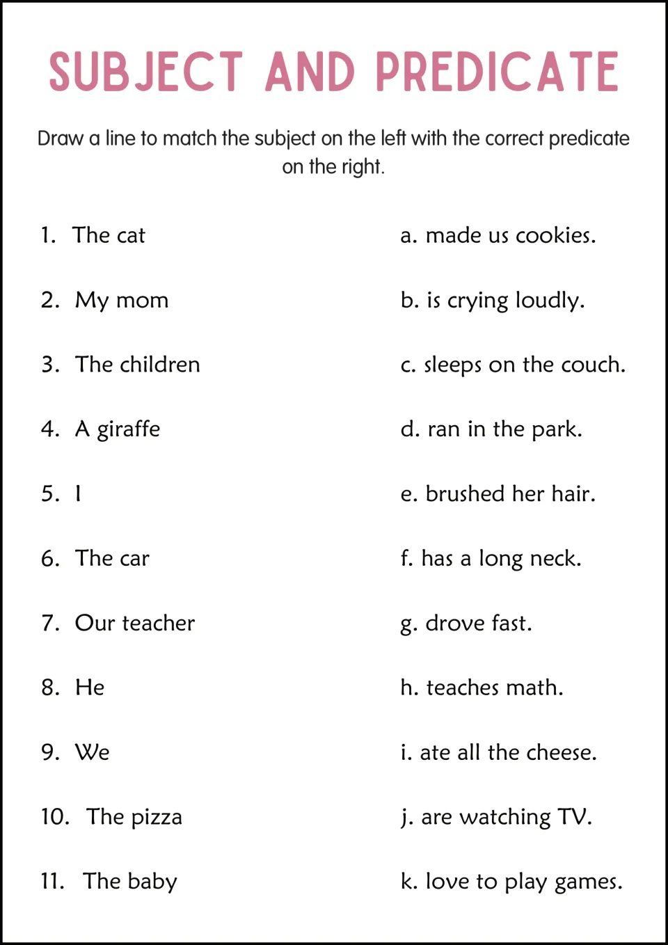 Matching sentence parts: students draw lines joining 11 subjects such as A giraffe to predicates such as has a long neck
