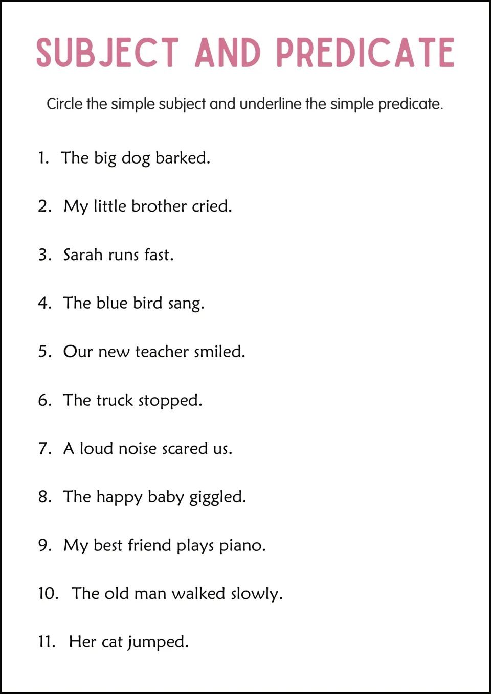 Simple subjects and predicates: students circle the key noun and underline the verb in 11 sentences like The big dog barked