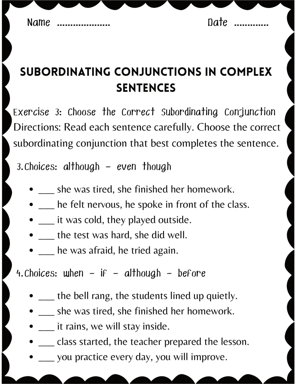 Contrast conjunctions: students fill 5 blanks with although or even though, then 5 with when, if, although or before