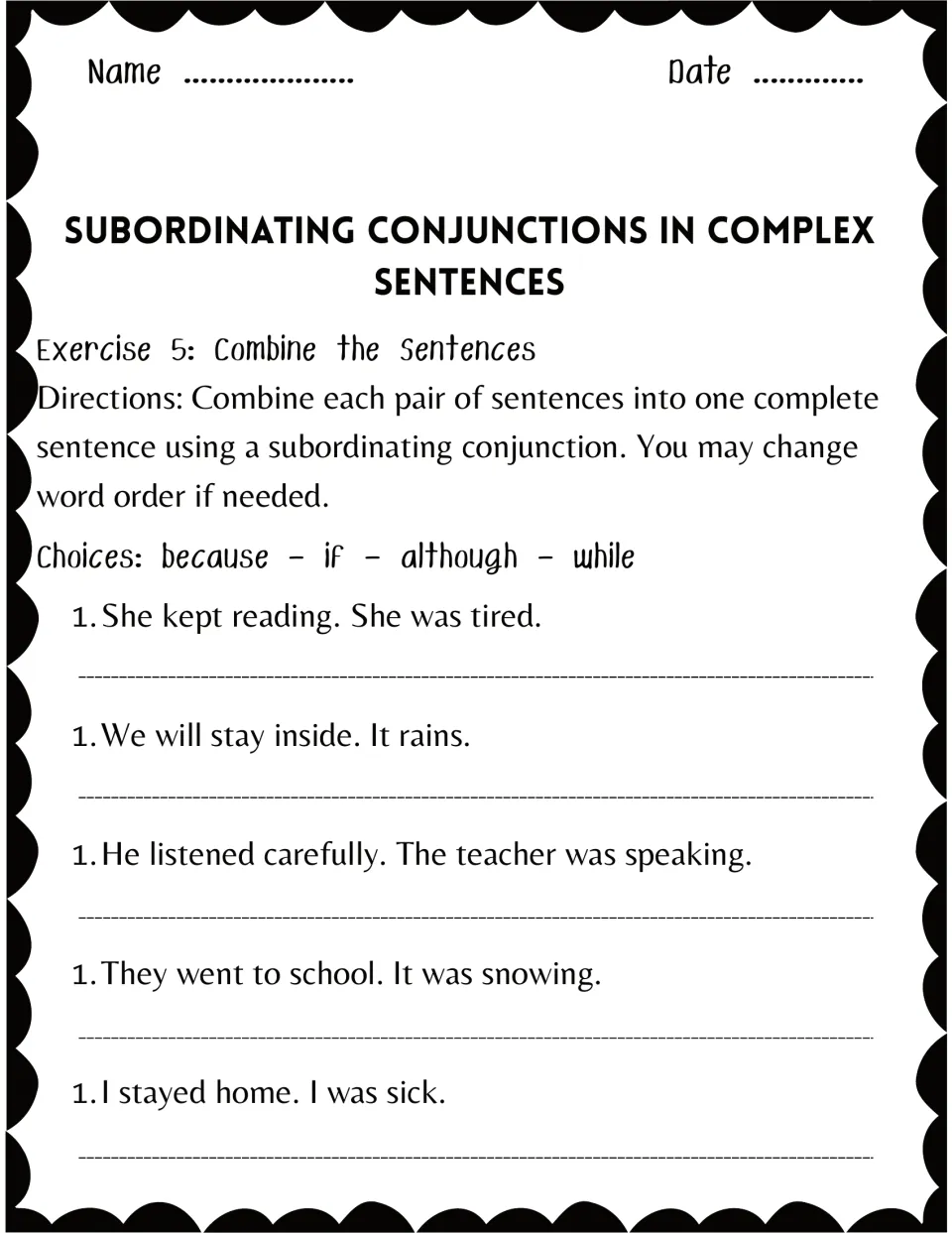 Sentence combining: students join 5 pairs of short sentences with because, if, although or while into one sentence