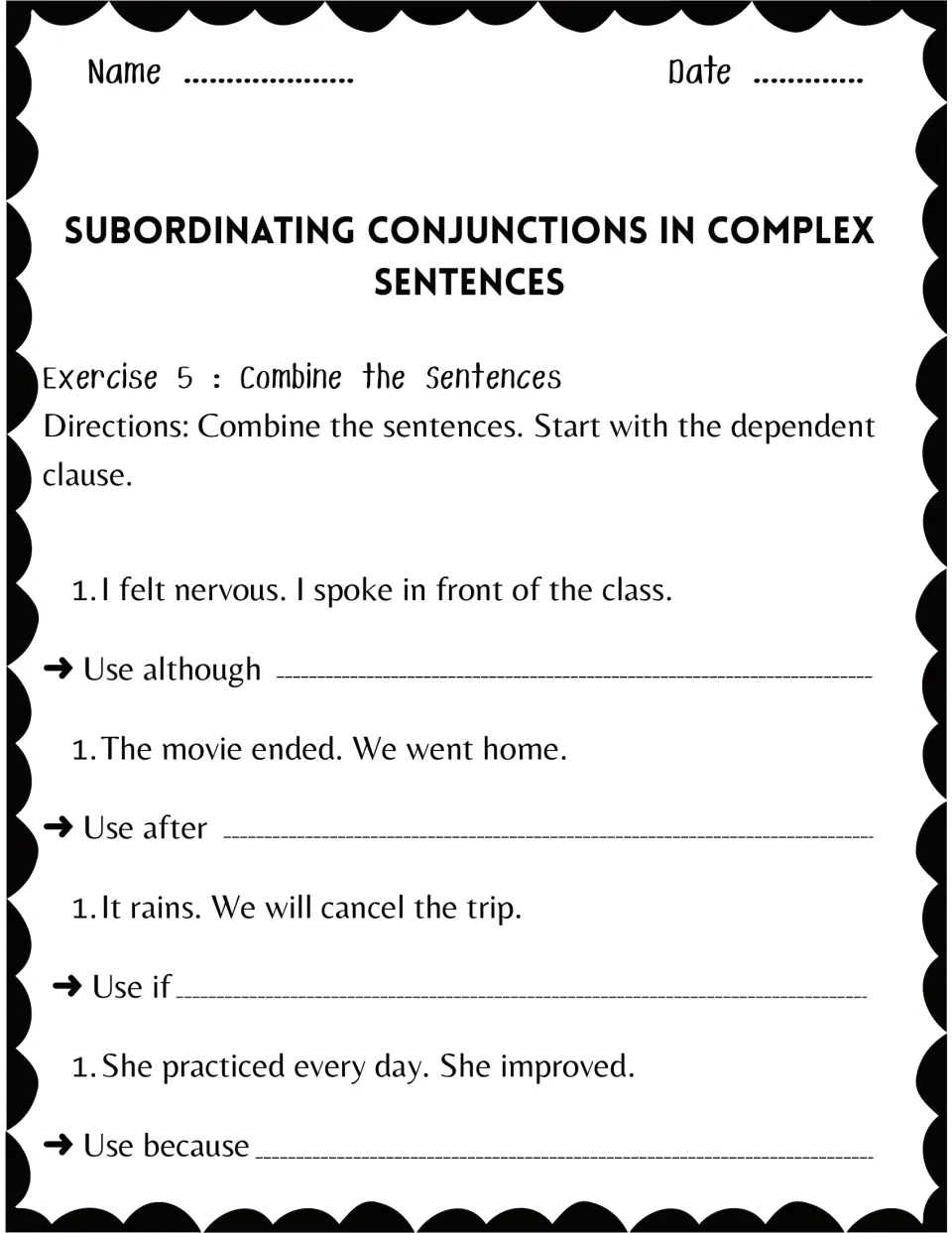 Combining with the dependent clause first: students join 4 sentence pairs using although, after, if and because