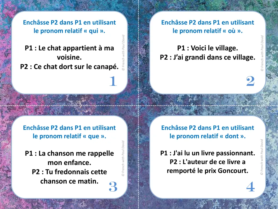 French relative clauses, cards 1-4: students join P2 into P1 with qui, où, que or dont, e.g. the cat on the sofa