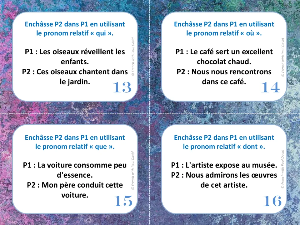 Cards 13-16: students embed P2 in P1 with qui, où, que and dont in sentences about birds, a café, a car and an artist