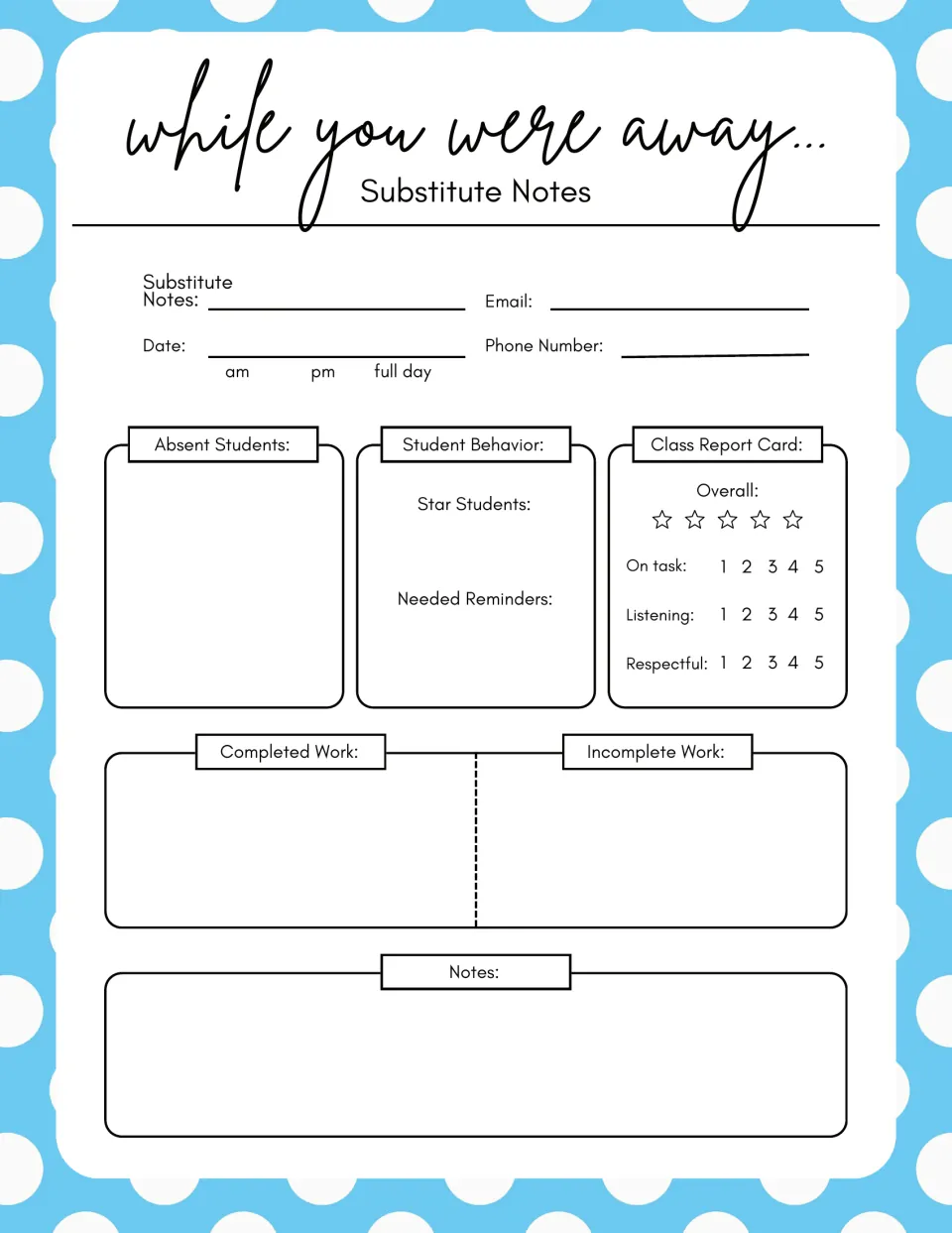 Substitute notes form, blue polka-dot theme: absent students, behaviour, respectful rating and work completed or left undone