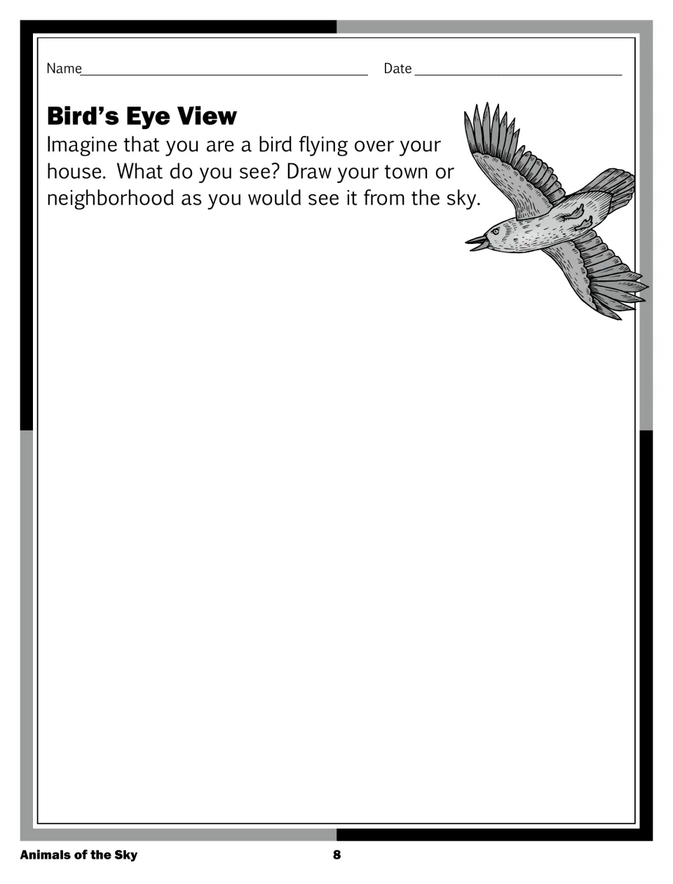 Bird's Eye View: students imagine flying over their house and draw their town or neighborhood as seen from the sky