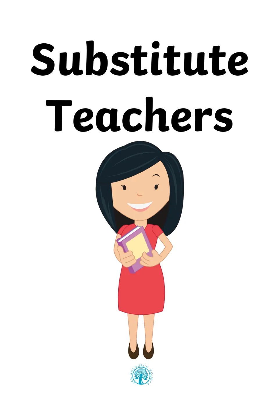 Substitute Teachers cover title above a smiling teacher in a red dress hugging a book, with SEN Resource Source logo