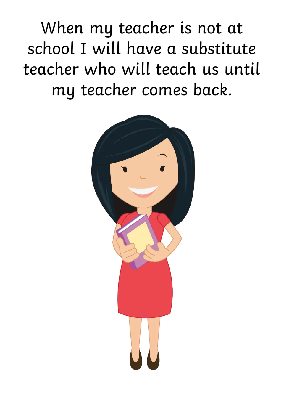 Who teaches instead: a substitute teacher will teach the class until my teacher comes back, shown with a smiling teacher