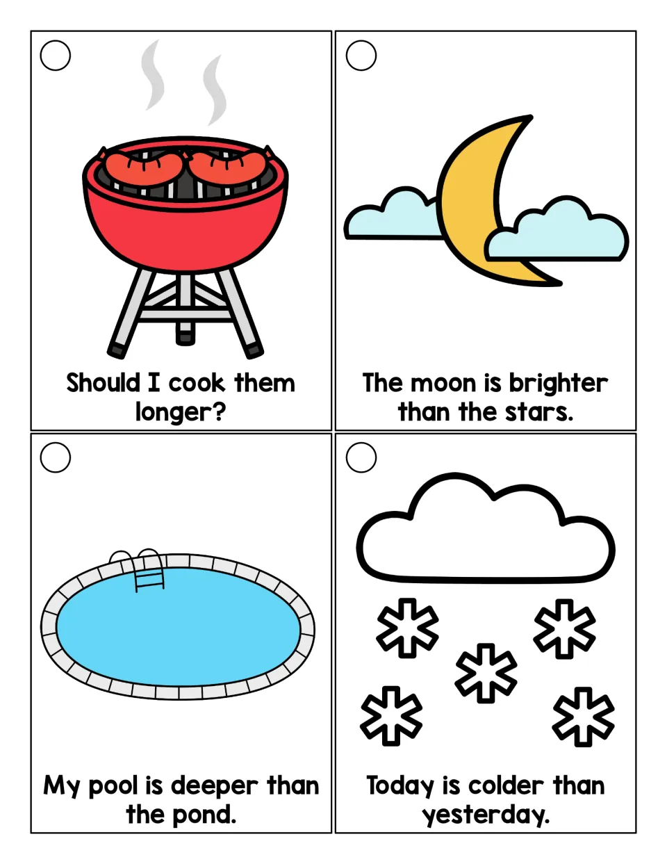 Comparative -er sentences to read: cook longer, moon brighter than stars, pool deeper than pond, colder than yesterday