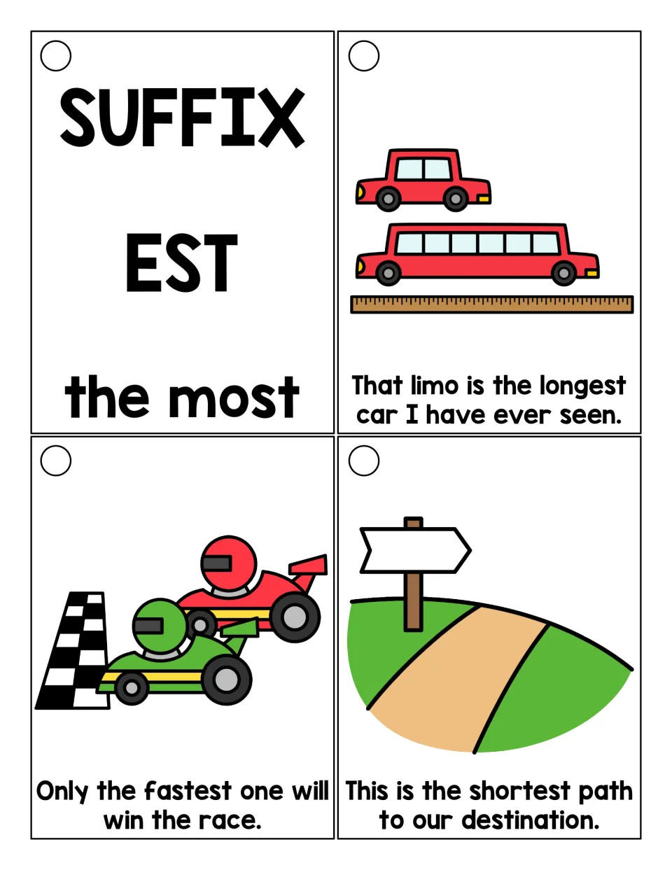 Longer -est sentences: students read about the longest car I have ever seen, the fastest racer and the shortest path
