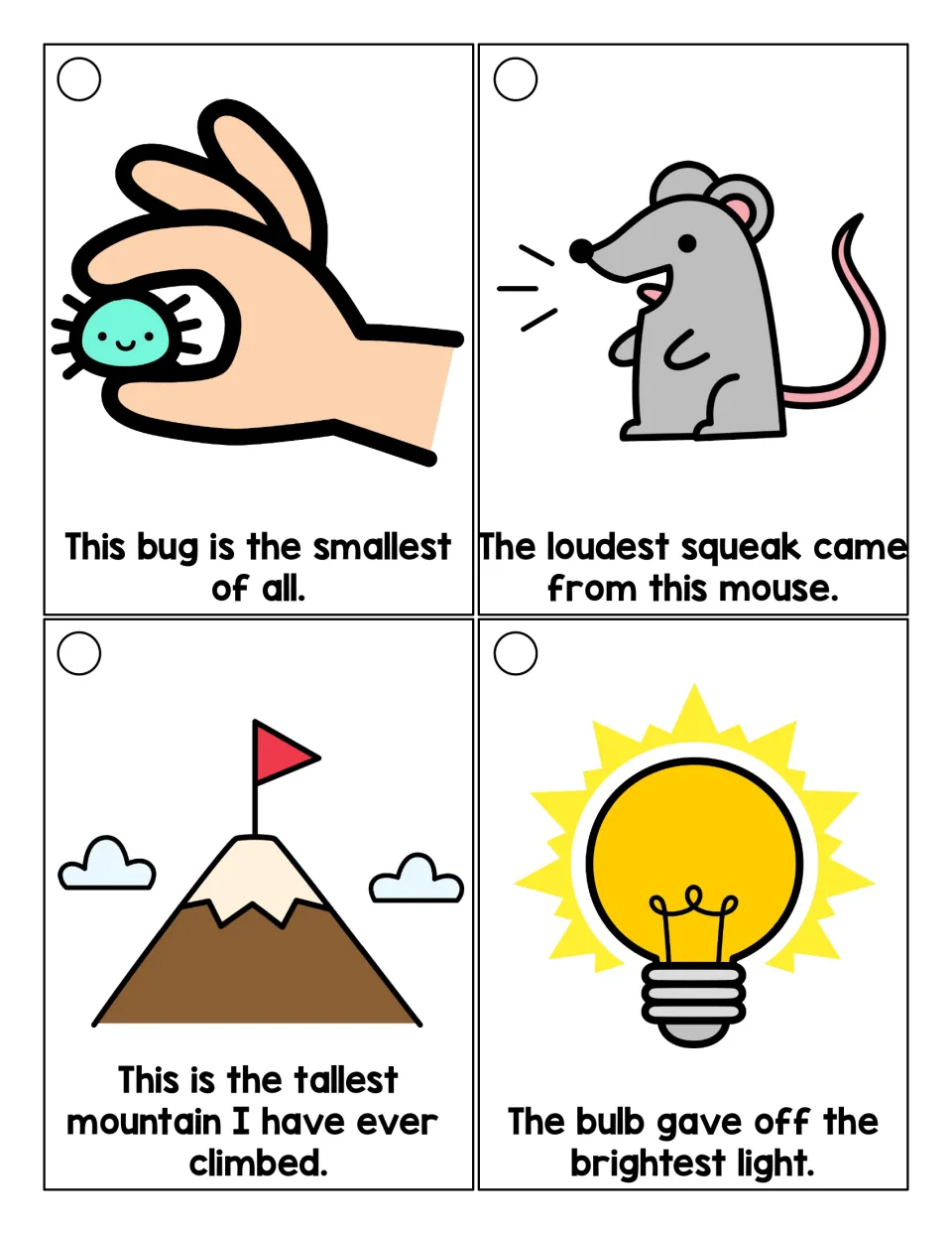 Reading longer -est sentences: smallest bug, loudest squeak from a mouse, tallest mountain I have ever climbed