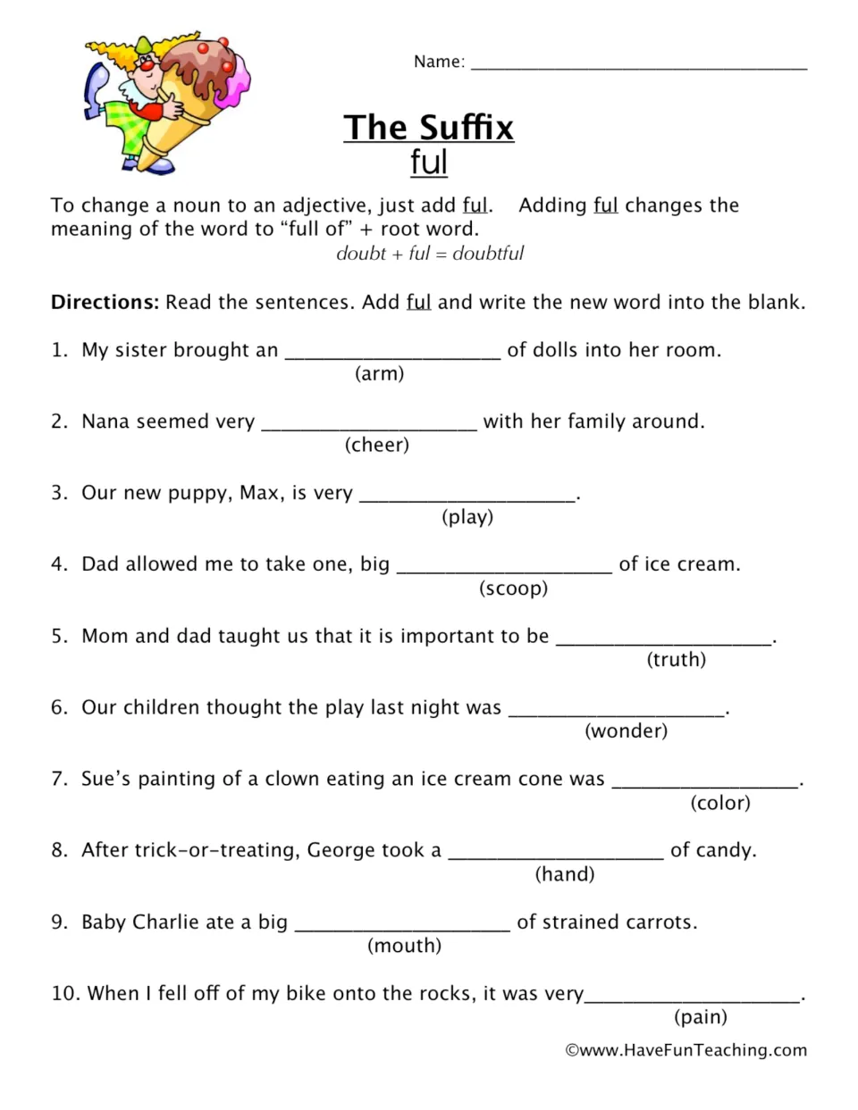 The suffix ful: students add ful to root words like cheer, truth and pain to complete 10 sentences with new adjectives