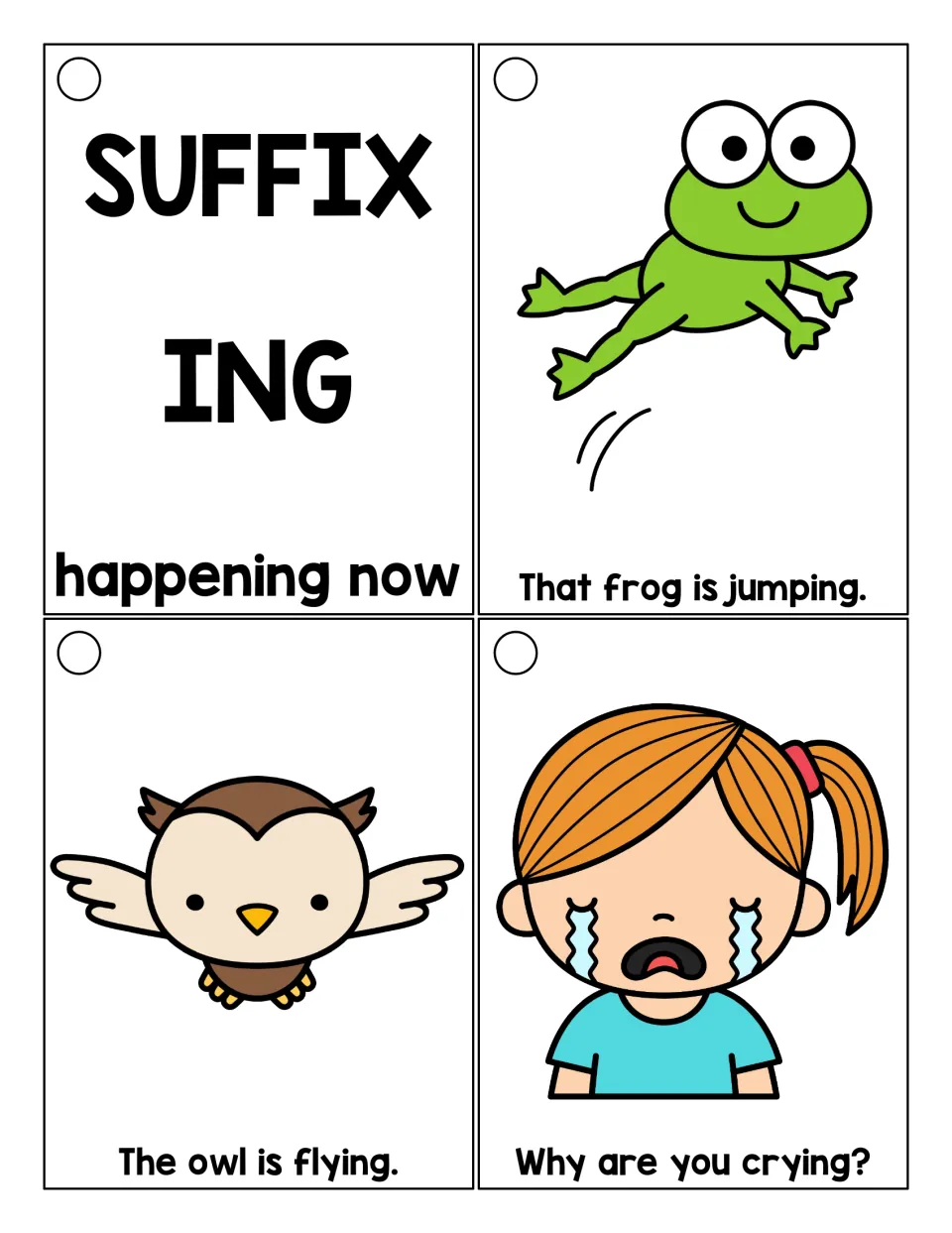 Suffix -ing title card for happening now, sentences to read: That frog is jumping, The owl is flying, Why are you crying?
