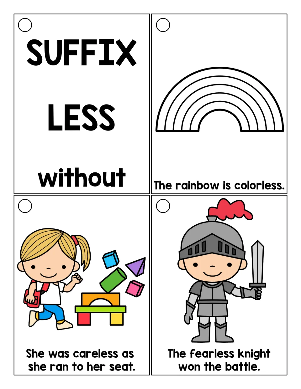 Suffix -less (without) cards: students read colorless, careless and fearless in short picture sentences for a reading ring