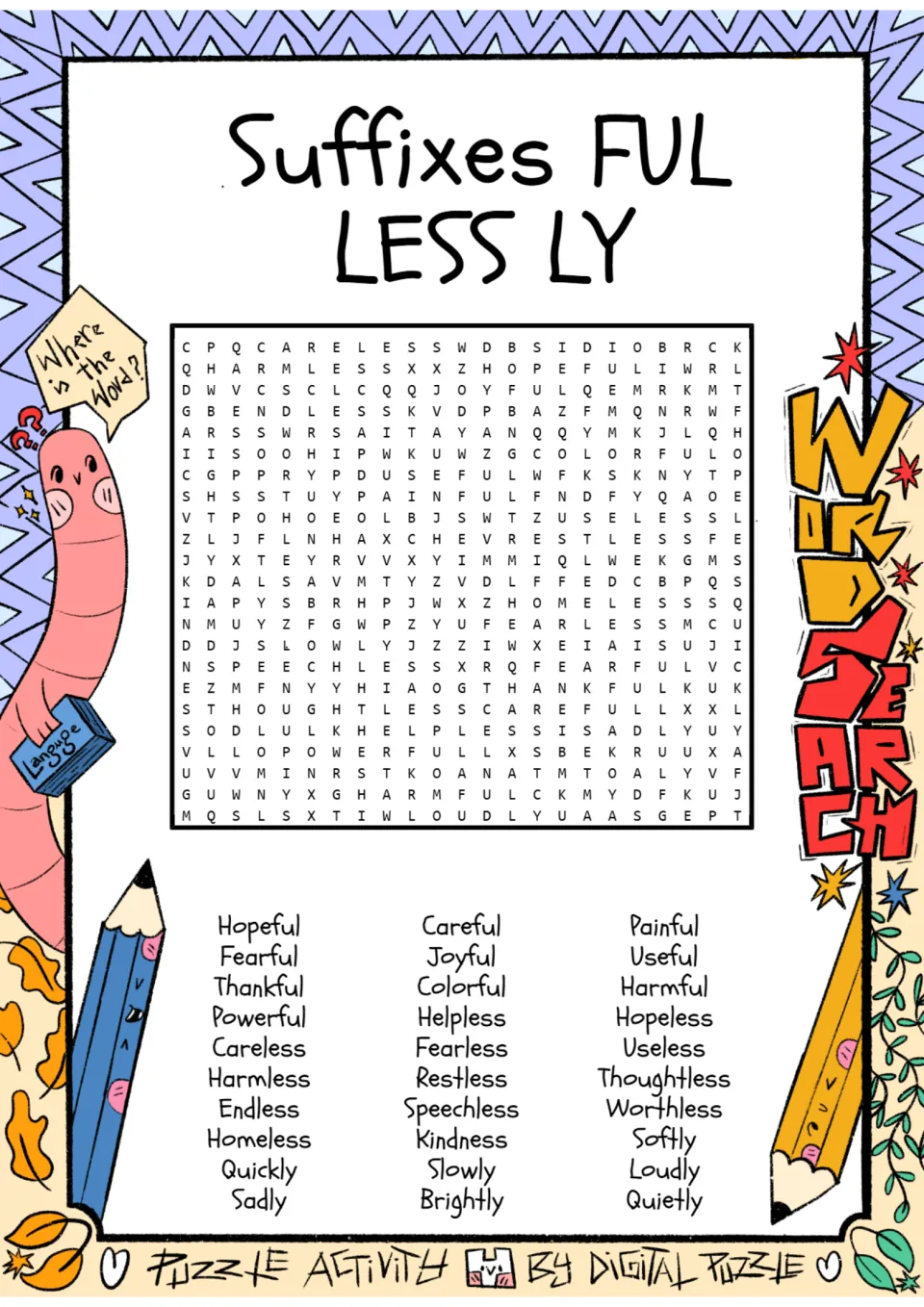 Suffixes -ful, -less and -ly word search: students find 30 words such as hopeful, careless and quickly in the puzzle