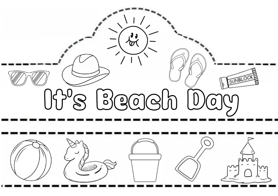 It's Beach Day crown with sun, sun hat, flip-flops and sunblock; band of beach ball, unicorn float, pail and shovel