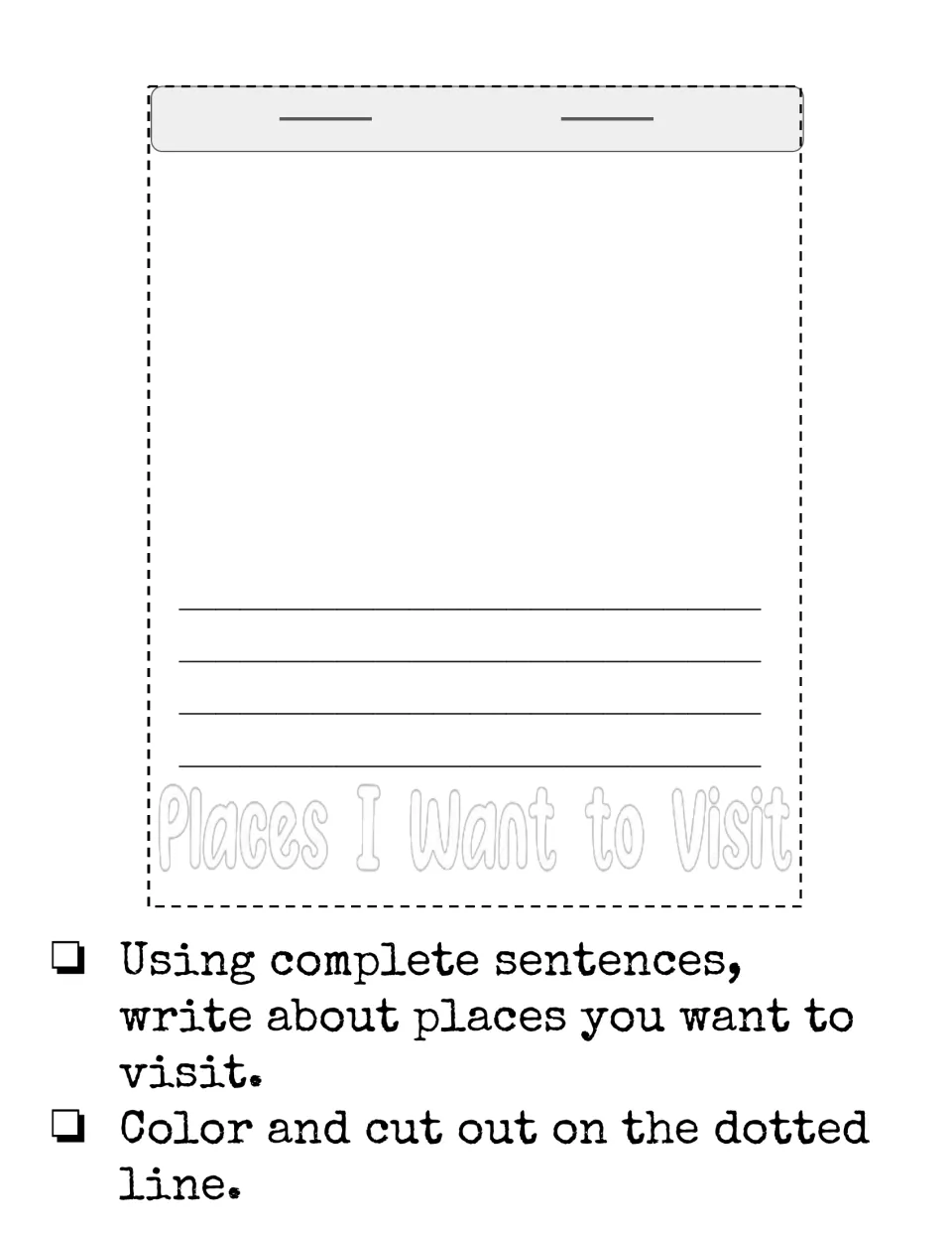 Places I Want to Visit flap: students write complete sentences about places they hope to go, then color and cut it out