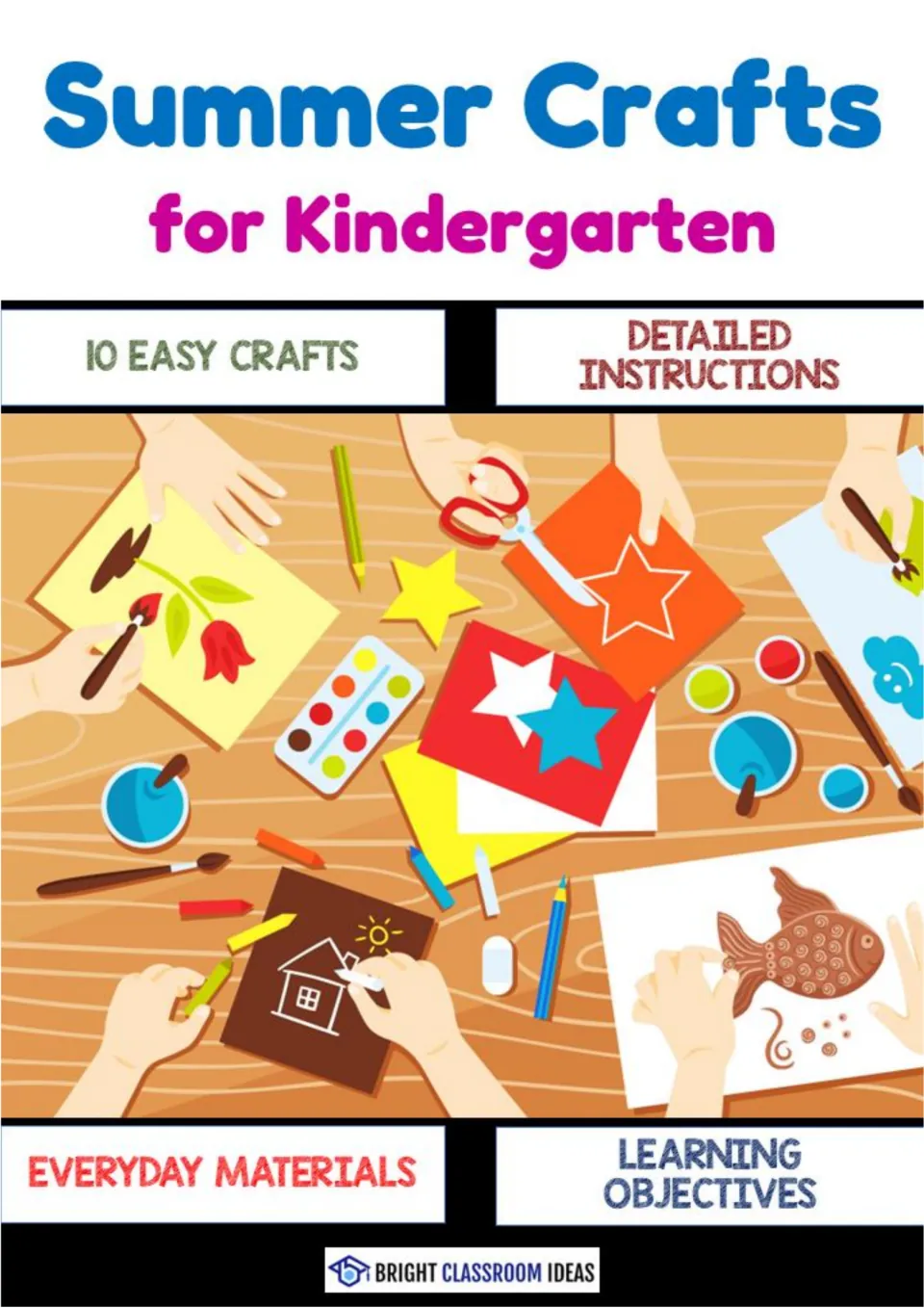 Summer Crafts for Kindergarten cover: 10 easy crafts with detailed instructions, everyday materials, learning objectives