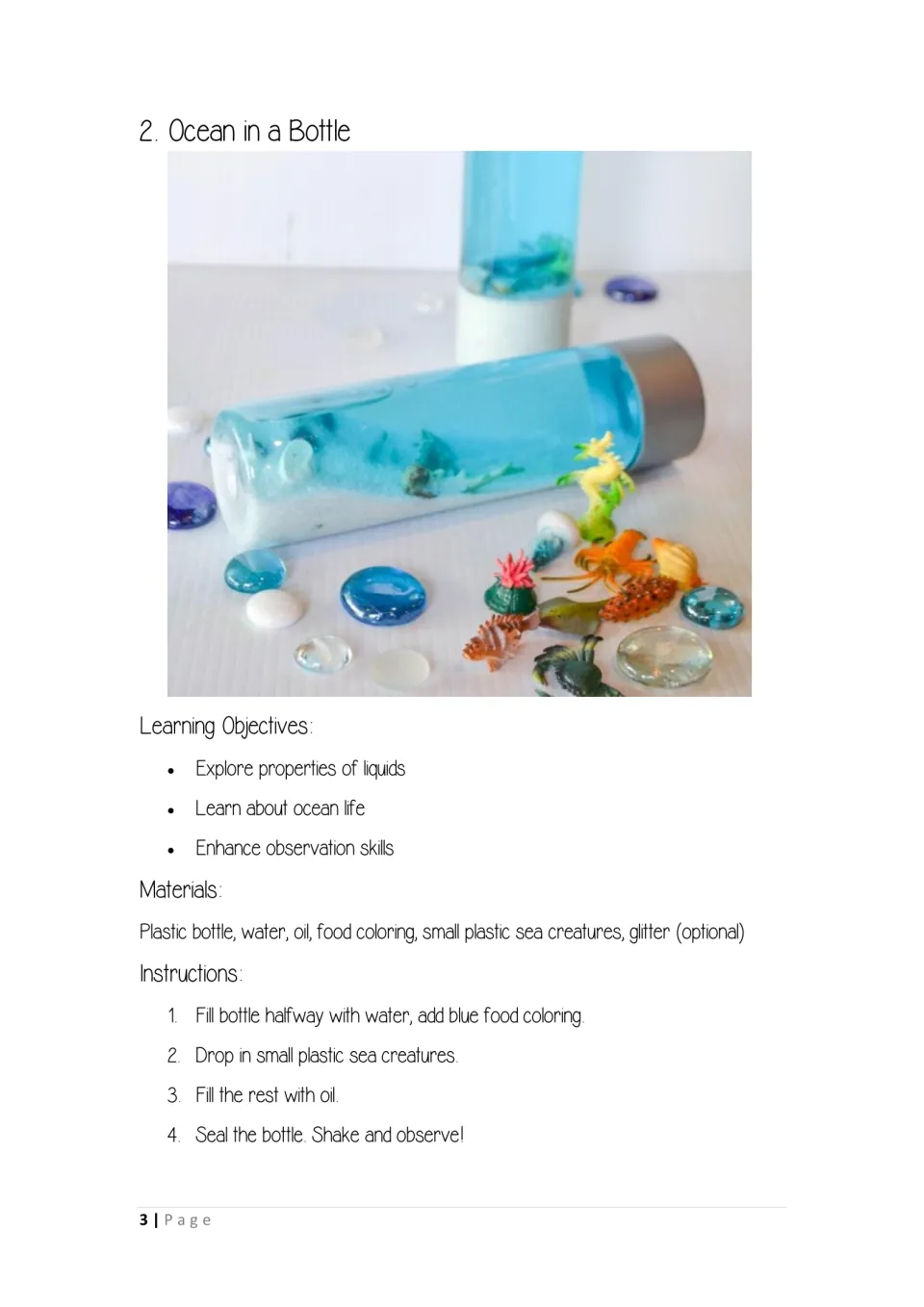 Ocean in a bottle: students fill a bottle with blue water, plastic sea creatures and oil, then seal, shake and observe