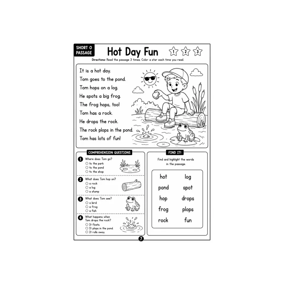 Short o passage Hot Day Fun: students read about Tom at the pond 3 times, answer 4 questions and find words like frog