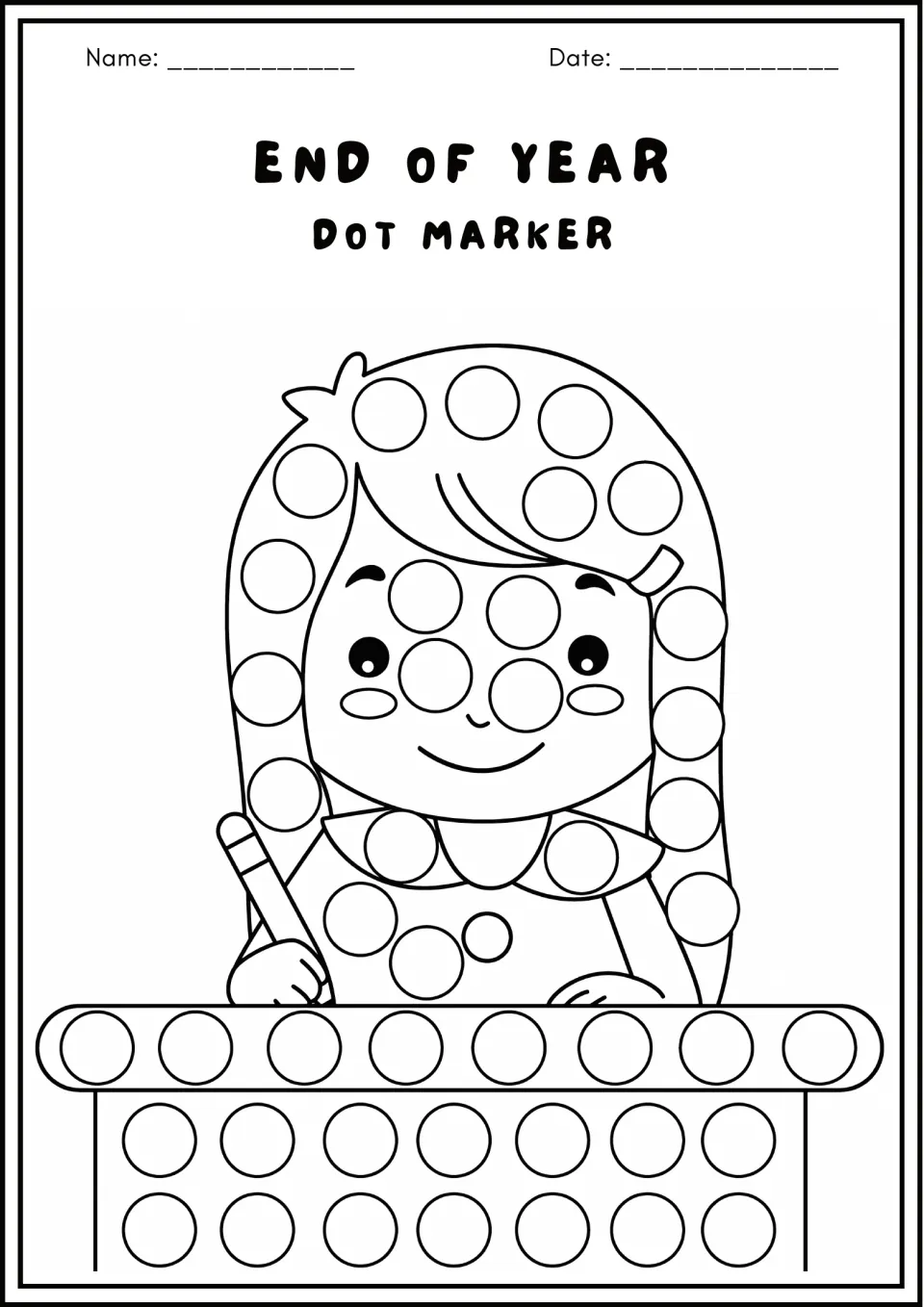 End of Year dot marker: a smiling girl holds a pencil at a desk; students dot the circles on her hair, collar and desk