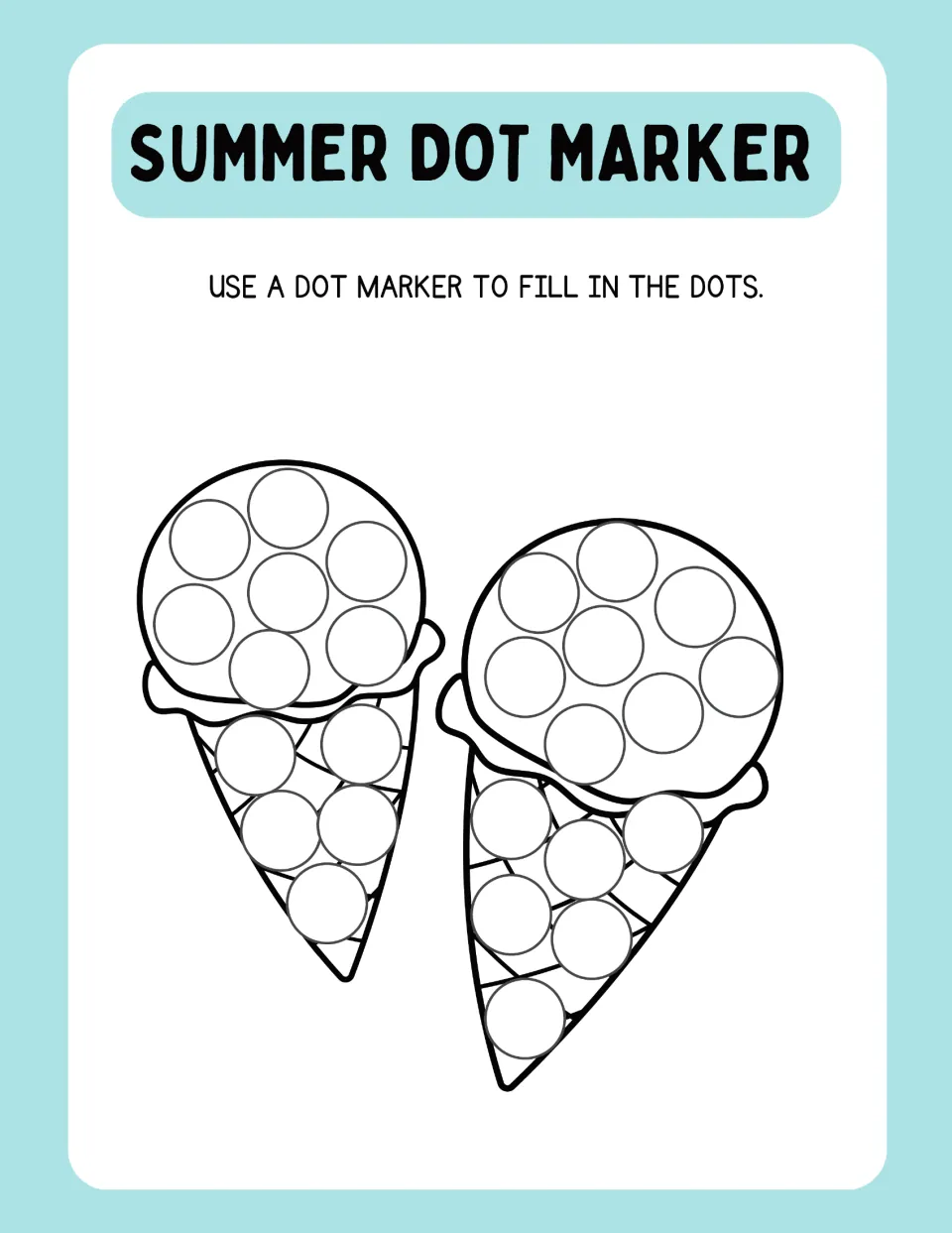 Summer dot marker activity sheet featuring two ice cream cones with circles across the scoops and cones