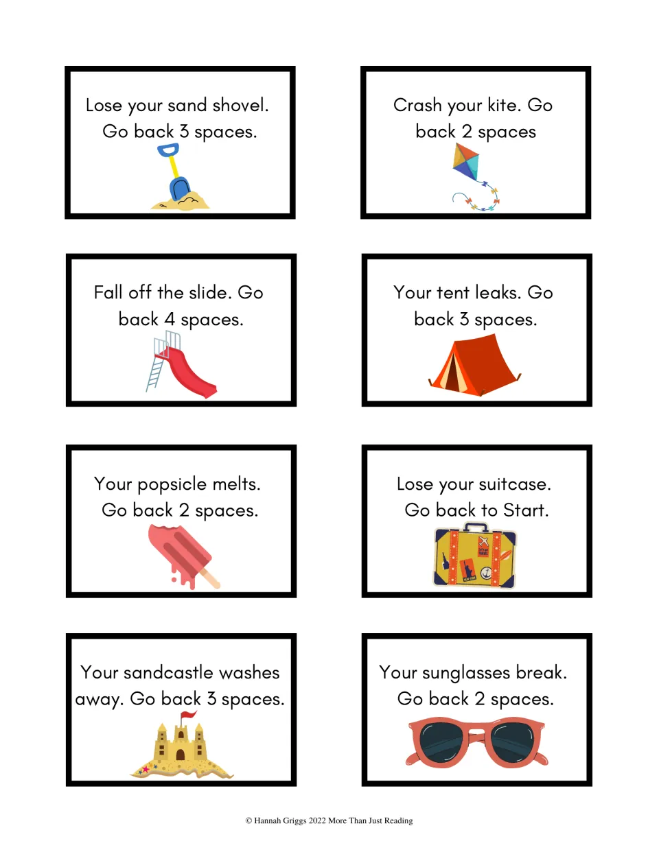 Go-back cards: lose your sand shovel, your tent leaks, your popsicle melts, lose your suitcase and return to Start
