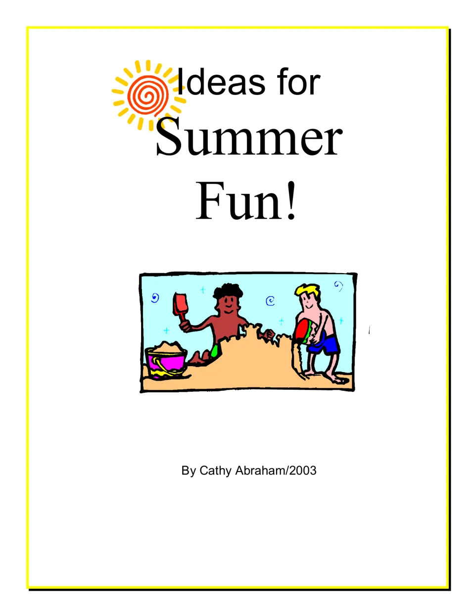 Ideas for Summer Fun! cover by Cathy Abraham, 2003, with a sun and two children building a sandcastle at the beach
