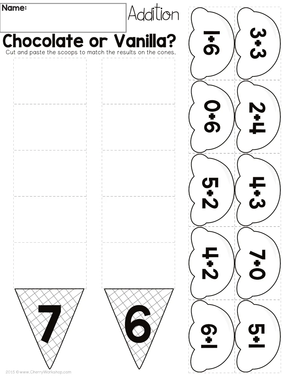 Chocolate or Vanilla? addition sort: students cut out 10 scoops like 3+3 and 5+2 and glue each on the cone for 6 or 7