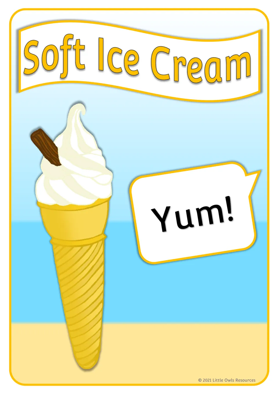Soft Ice Cream poster showing a swirled cone with a chocolate flake and a speech bubble saying "Yum!" on a beach