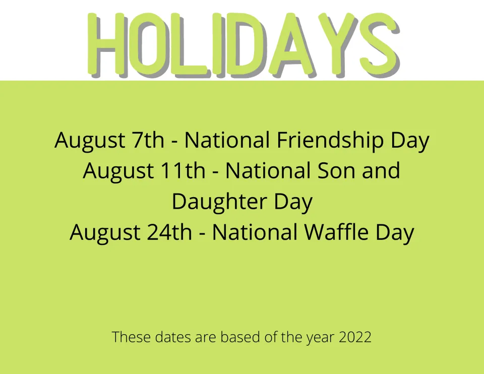August holidays list with dates for National Friendship Day, National Son and Daughter Day and National Waffle Day